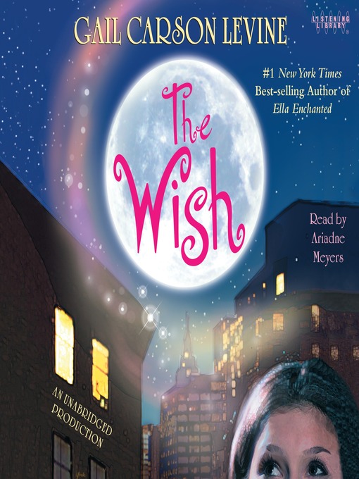Title details for The Wish by Gail Carson Levine - Available